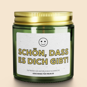 Duftkerze SCHÖN, DASS ES DICH GIBT!