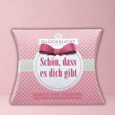 Glückslicht SCHÖN, DASS ES DICH GIBT - gepunktet