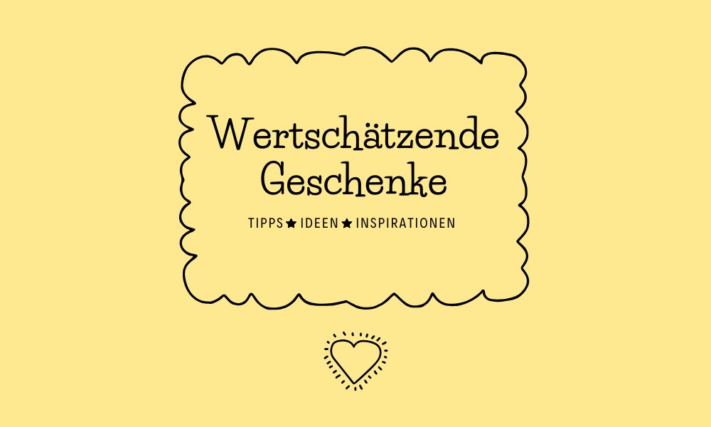 Wertschätzende Geschenke