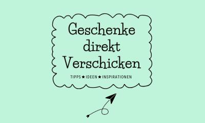 Geschenke direkt versenden