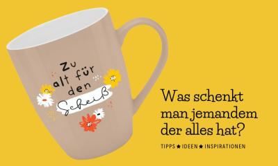 Was schenkt man jemandem der alles hat?
